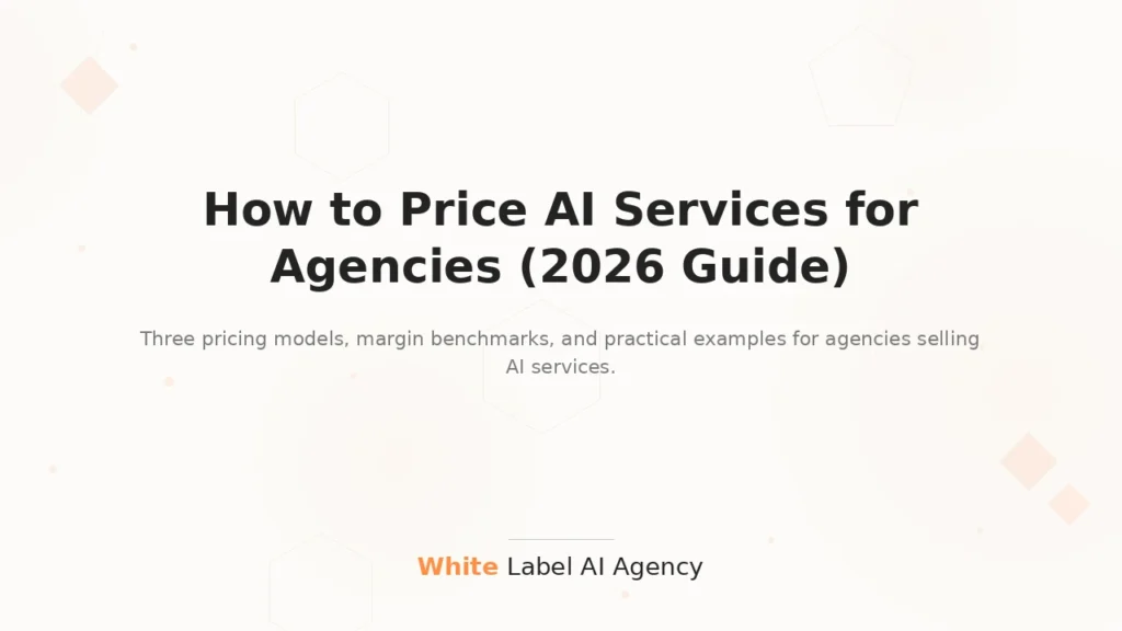 How to price AI services - pricing models, margin benchmarks, and retainer structures for agencies